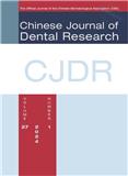 点击查看Chinese Journal Of Dental Research
