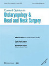 点击查看Current Opinion In Otolaryngology & Head And Neck Surgery