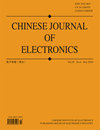 点击查看<b>Chinese Journal Of Electronics</b>
