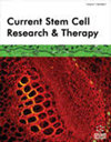 点击查看<b>Current Stem Cell Research & Therapy</b>