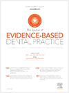 点击查看Journal Of Evidence-based Dental Practice