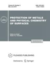点击查看Protection Of Metals And Physical Chemistry Of Surfaces