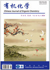 点击查看Chinese Journal Of Organic Chemistry