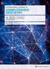 点击查看International Journal Of Computerized Dentistry