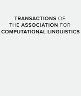 Transactions Of The Association For Computational Linguistic